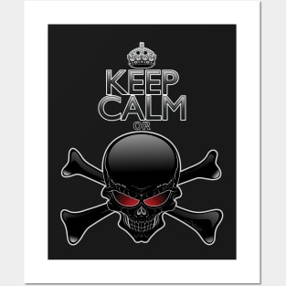 Keep Calm or Die! Black Skull Posters and Art